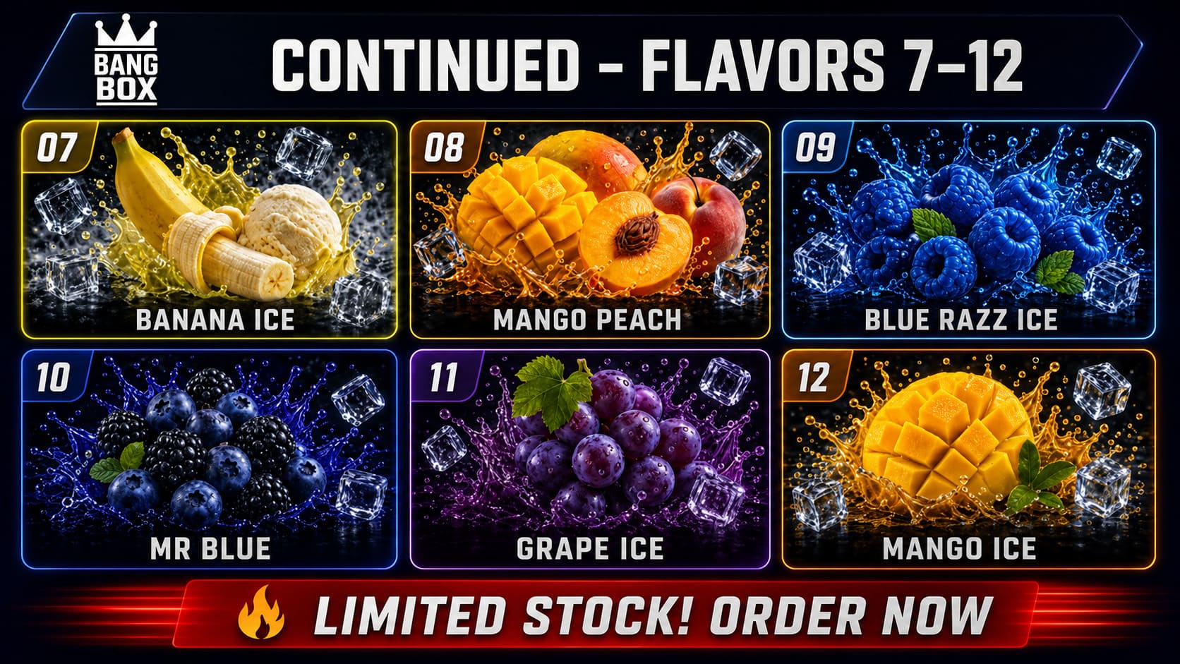 Bang Box 20000 Puffs flavors 7–12 featuring Banana Ice, Mango Peach, Blue Razz Ice, Mr Blue, Grape Ice and Mango Ice