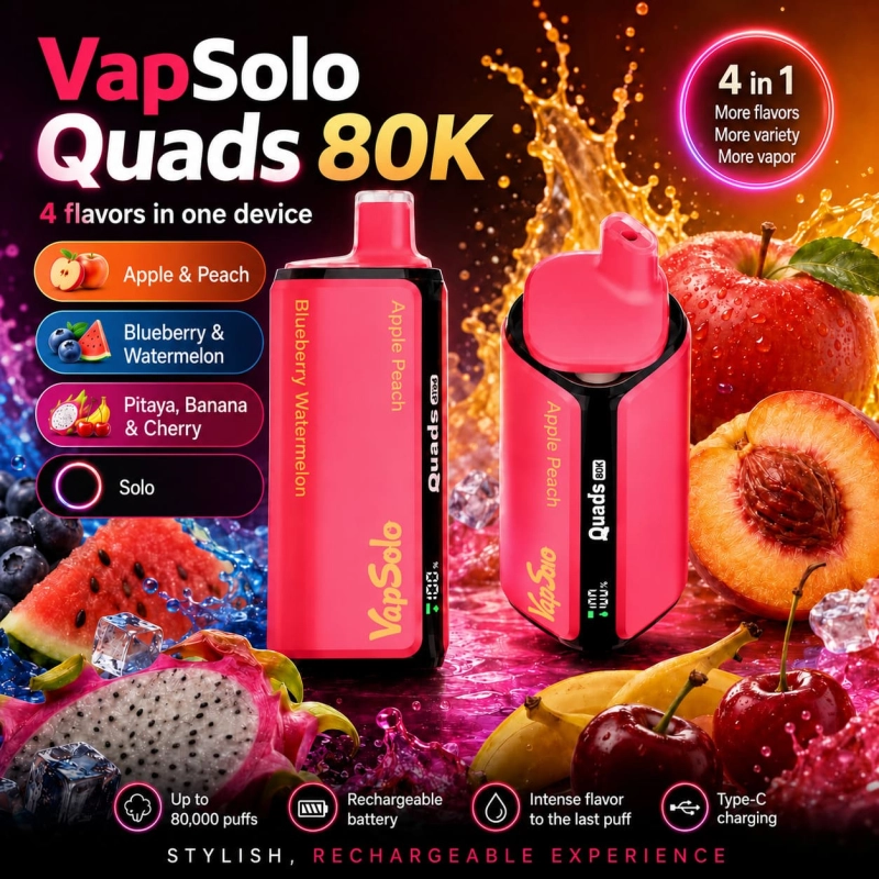 VapSolo Quads 80K 4 in 1 vape Apple Peach Blueberry Watermelon Pitaya Banana Cherry Solo flavors