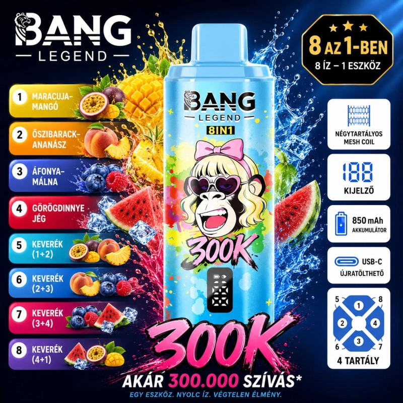 Bang Legend 8in1 300K maracuja mangó őszibarack ananász áfonya málna görögdinnye jégkrém eldobható vape ízek
