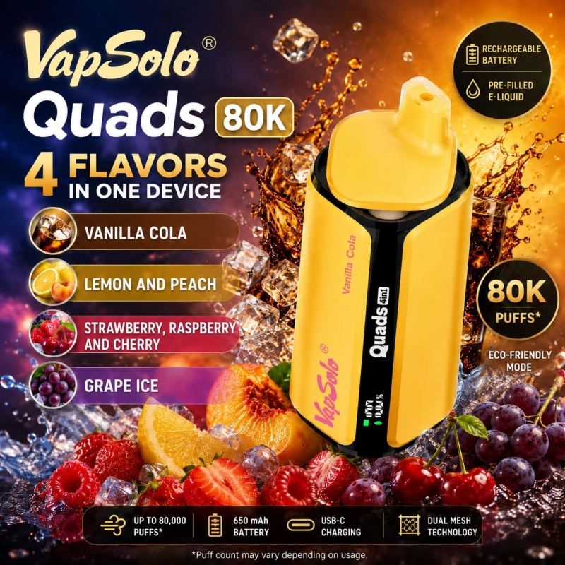 VapSolo Quads 80K 4 in 1 vape Vanilla Cola Lemon Peach Strawberry Raspberry Iced Cherry Iced Grape flavors