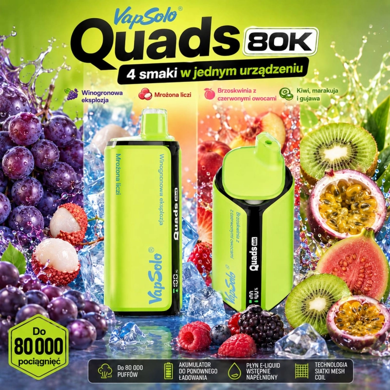 Vapsolo Quads 80K smaki – winogrono, liczi, kiwi marakuja i brzoskwinia owoce leśne